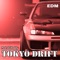 Tokyo Drift (Edm Edition) - PedroDJDaddy lyrics