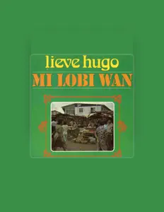 收听 Lieve Hugo、观看音乐视频、阅读小传、查看巡演日期等 ！
