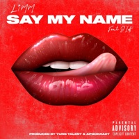 Say My Name (feat. DiA!) - Single - LiMM
