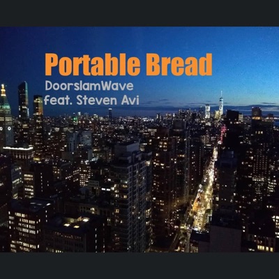 Portable Bread (feat. Steven Avi) - Single