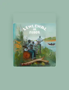Dengarkan Lewlewal De Podor, tonton video musik, baca bio, lihat tanggal tur & lainnya!