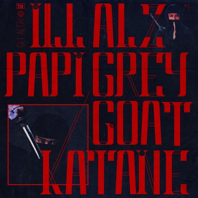 Katane (feat. ALZ Greygoat & iLL Papi) - Single