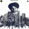 Sidhu Moose Wala - Dark Love