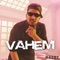 Vahem - Naezy lyrics