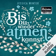 Bis du wieder atmen kannst: Julia & Jeremy 1 - Jessica Winter
