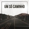 Um Só Caminho - Single