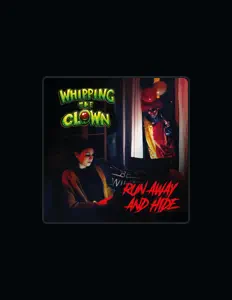 Ακούστε περιεχόμενο από Whipping the Clown, παρακολουθήστε μουσικά βίντεο, διαβάστε το βιογραφικό, δείτε ημερομηνίες περιοδείας, και πολλά ακόμη!