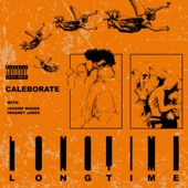 Caleborate - Long Time