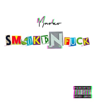 Smoke N Fuck - Single