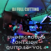 DJ FULL CUTTING - Beatmakers in Accion (feat. Rastrillero MC)