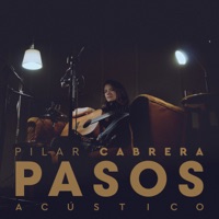 Pasos (Acústico) - EP - Pilar Cabrera