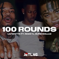 100 Rounds (feat. Ngeeyl & Slime Dollaz) - Single - Lafayette Dotson