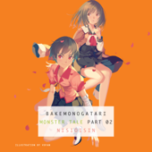 BAKEMONOGATARI, part 2 (Unabridged) - Nisioisin