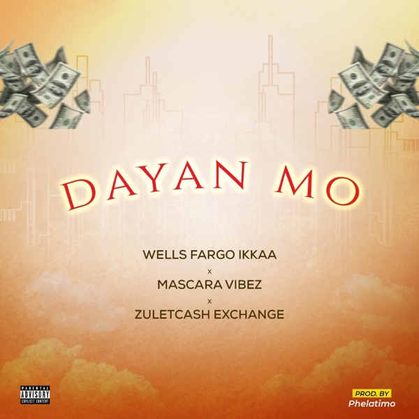 Dayan Mo (feat. Mascara Vibez & Zuletcash Exchange)
