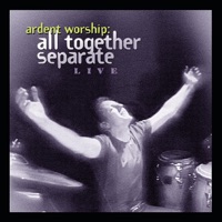 Album cover for My Soul Finds Rest in You Alone (Live) by All Together Separate