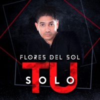 Solo Tu - Single - Flores Del Sol