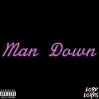 Man Down - Single - YoungLordJu