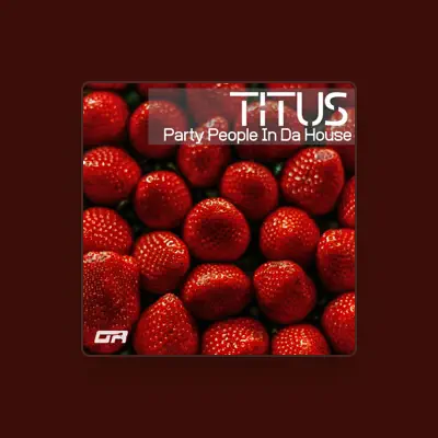 Listen to Titus, watch music videos, read bio, see tour dates & more!