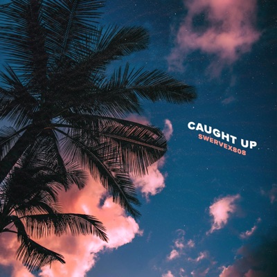 Cåught Up - Single
