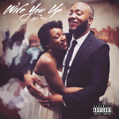 Wife You Up - Single