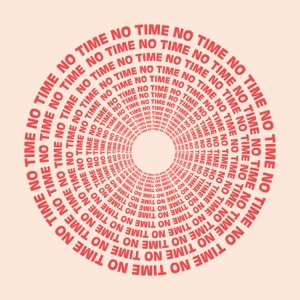 No Time - Single