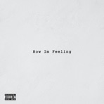 How Im Feeling - Single