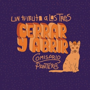 Un Tributo a los Tres: Cerrar y Abrir - Single