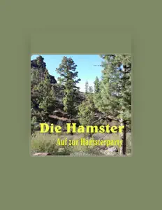 Die Hamsterを聴いたり、ミュージックビデオを鑑賞したり、経歴やツアー日程などを確認したりしましょう！