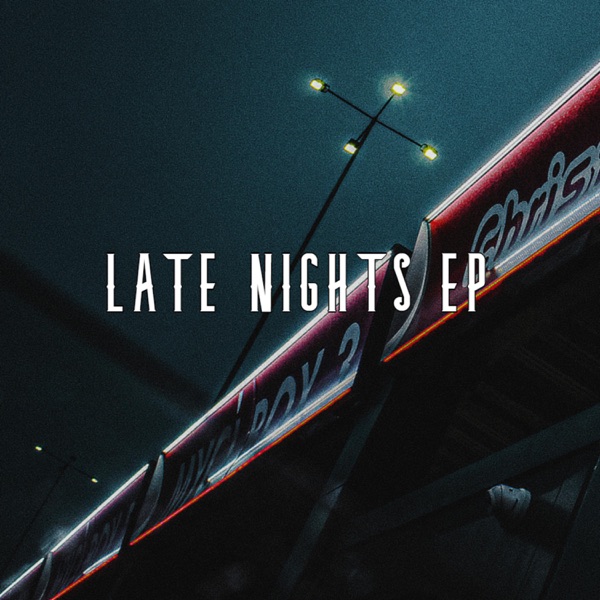 Late Nights - EP