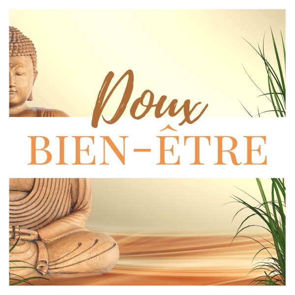 Doux bien-être - Musique pour la pensée positive, méditation de pleine conscience