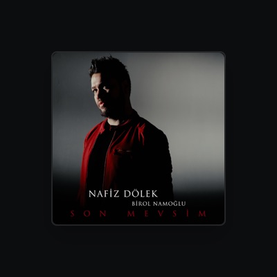 Listen to Nafiz Dölek, watch music videos, read bio, see tour dates & more!