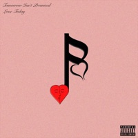 Tomorrow Isn't Promised, Love Today - Werdplay