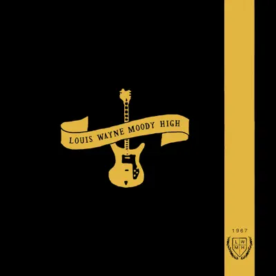 Various Artists adlı sanatçının Louis Wayne Moody High albümünü dinle