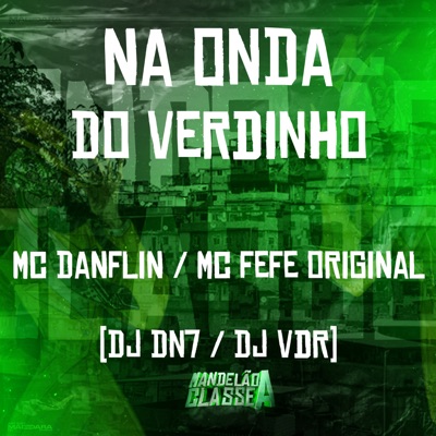 Na Onda do Verdinho (feat. DJ DN7) - Single