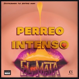 Perreo Intenso El Mata