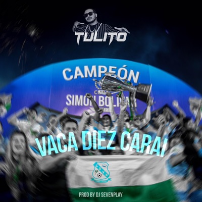 Vaca Diez Carai (feat. DJ SevenPlay) - Single