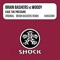 Ease the Pressure (Brain Bashers Edit) - Brain Bashers & Woody Miller lyrics