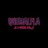 QUEMALFLA - Single