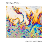 Nueva Vida (feat. Eyra Páez) - Single - Armando Don