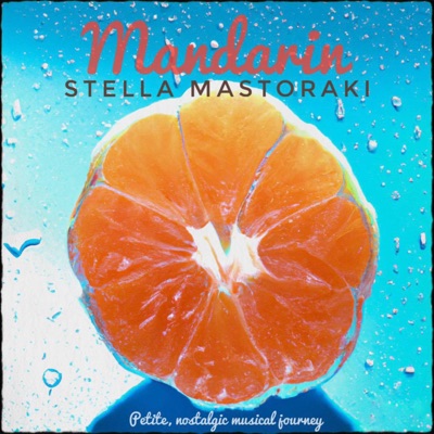 Mandarin (Petite, nostalgic musical journey) - Single