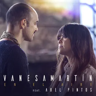 En el aire (feat. Abel Pintos) - Single by Vanesa Martín album reviews, ratings, credits