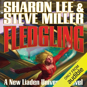 Fledgling: Liaden Universe: Theo Waitley, Book 1        (Unabridged)