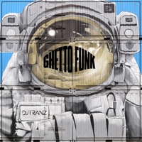 Ghetto Funk - Single - DJ Tranz