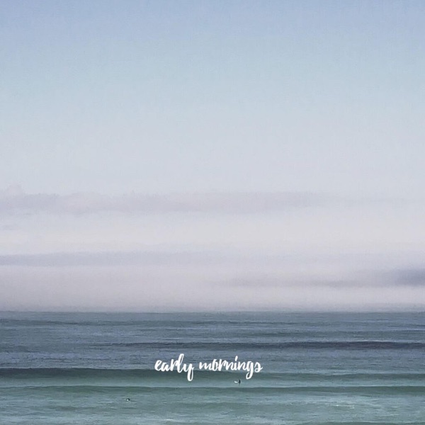 Early Mornings - Single