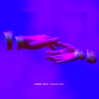 Crave Easy - Single - Candy Says