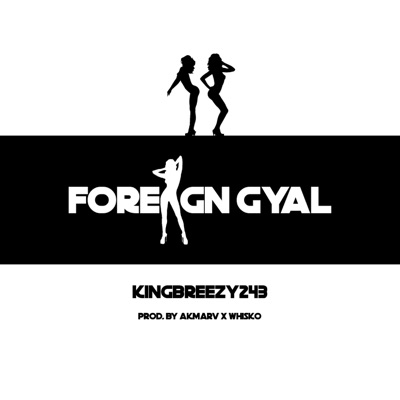 Foreign-Gyal - Single