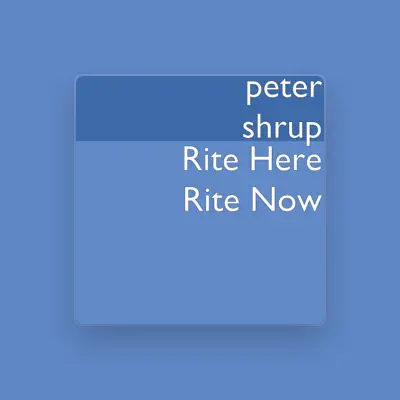 Listen to peter shrup, watch music videos, read bio, see tour dates & more!