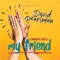 Chaver Sheli - Dovid Pearlman lyrics
