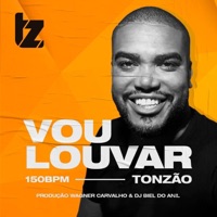 Vou Louvar (150 Bpm) - Single - Tonzão