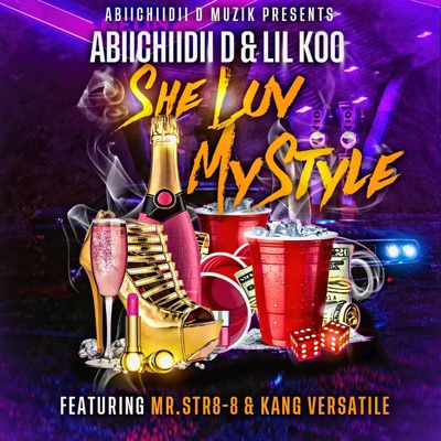 She Luv My Style (feat. Lil Koo, Mr.Str8-8 & Kang Versatile) - Single